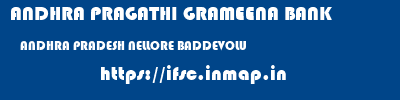 ANDHRA PRAGATHI GRAMEENA BANK  ANDHRA PRADESH NELLORE BADDEVOLU   ifsc code